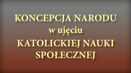 Naród w rozumieniu Katolickiej Nauki Społecznej 